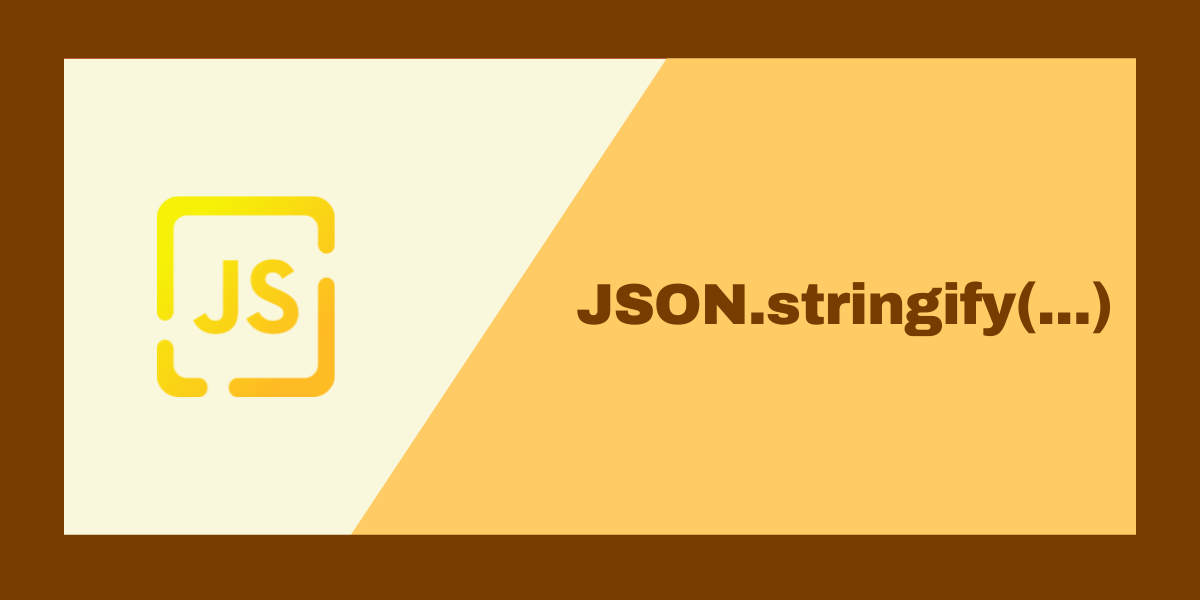 掌握JavaScript的JSON.stringify鲜为人知的技巧，让前端开发更加高效和灵活